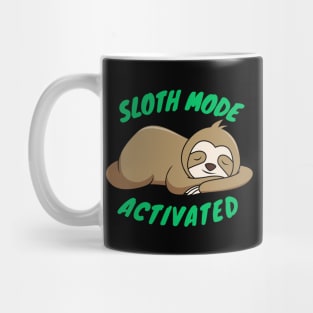 Sloth Mode: Activated - Embrace the Art of Laziness! Mug